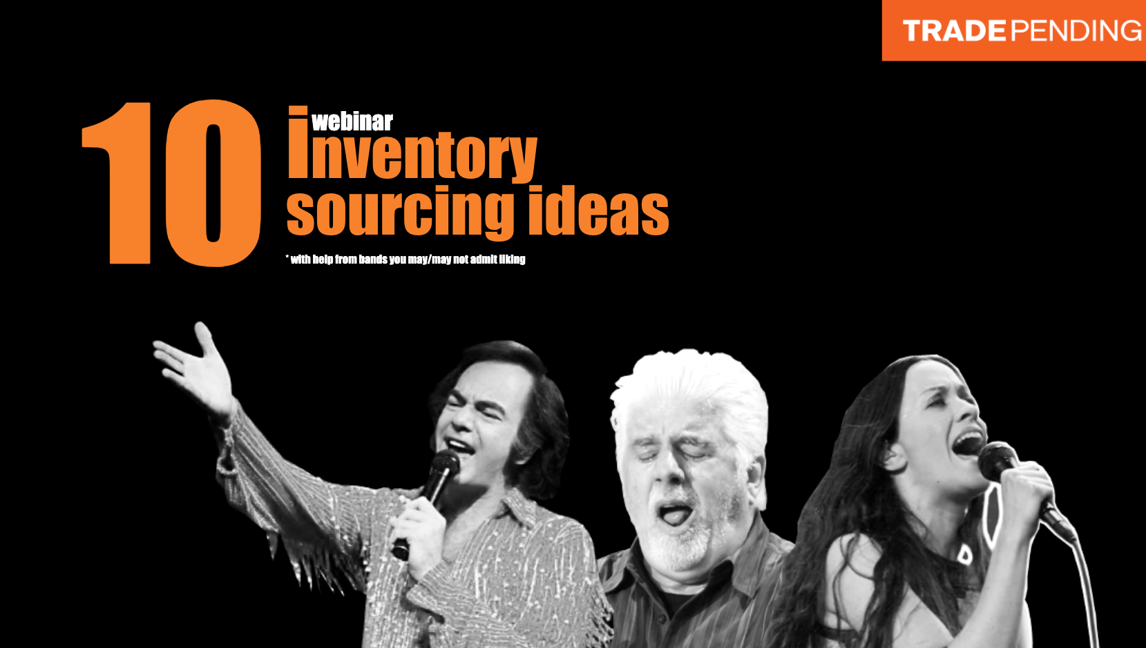 Webinar 8-20-20 10 inventory sourcing ideas to test