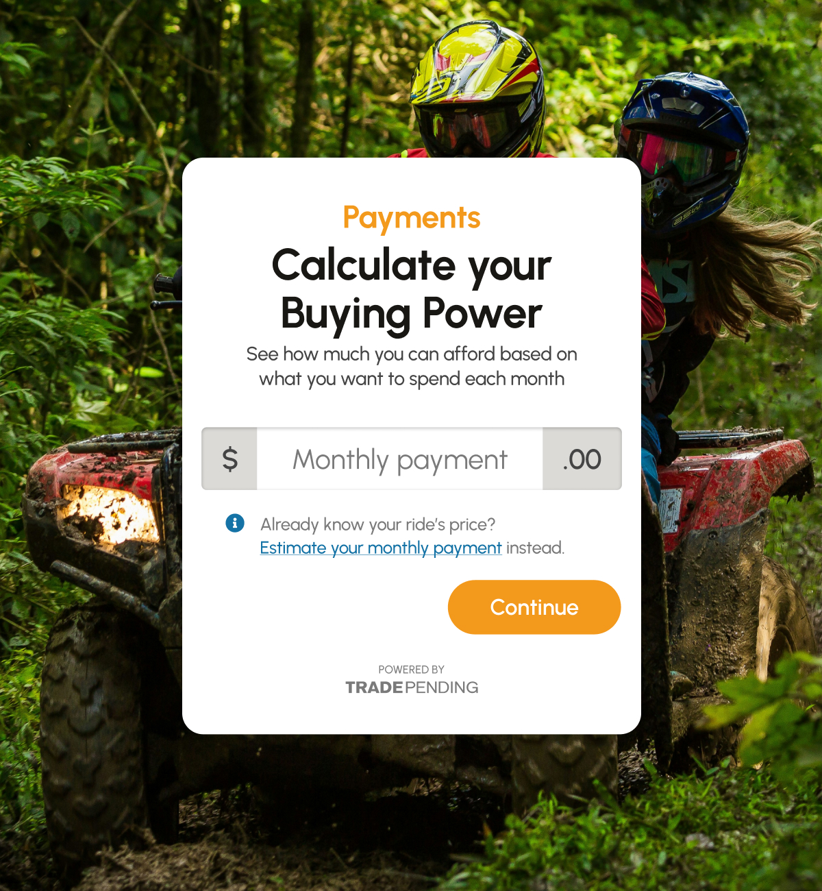 See what is affordable, in seconds with Payments by TradePending